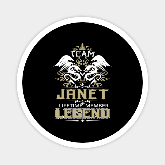 Janet Name T Shirt -  Team Janet Lifetime Member Legend Name Gift Item Tee Magnet by yalytkinyq